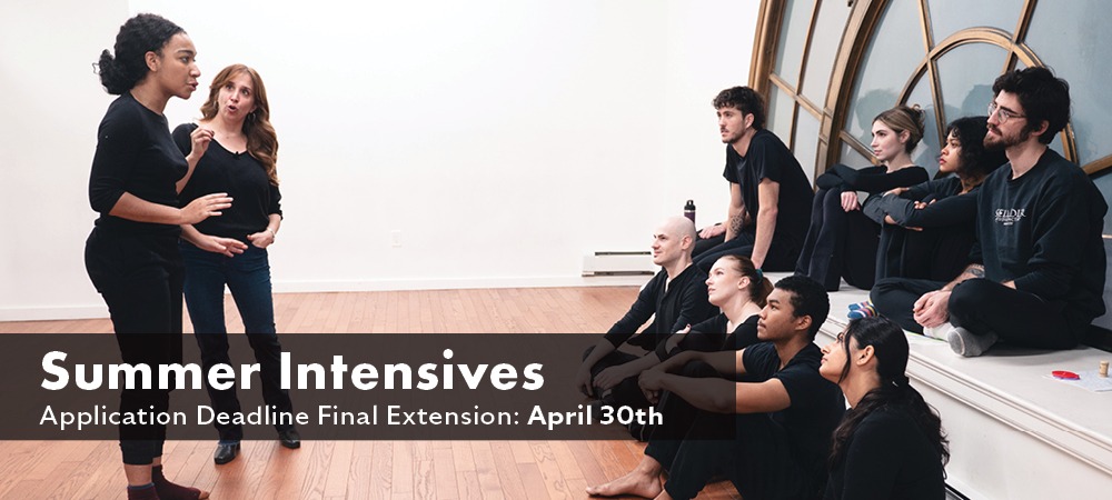 Summer Intensives: Final Application Deadline Extension - April 30th